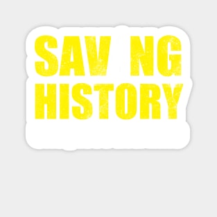 Metal detecting tshirt, saving history one piece at a time, metal detecting gift idea Sticker